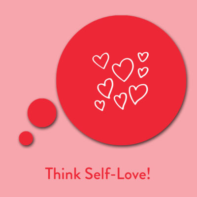 Think Love! Affirmationen für mehr Selbstliebe