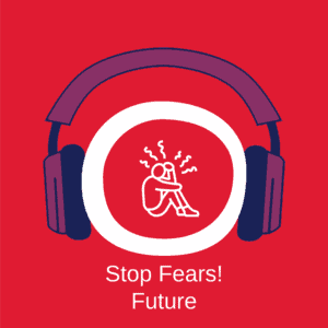 Stop Fears! Future Zukunftsangst stoppen mit Hypnose